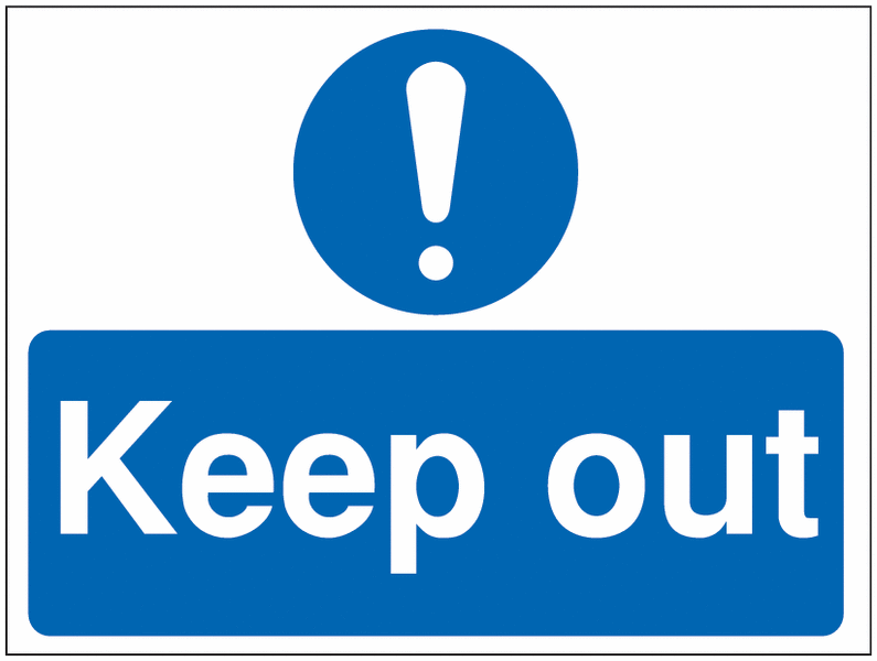 Construction Signs - Keep Out