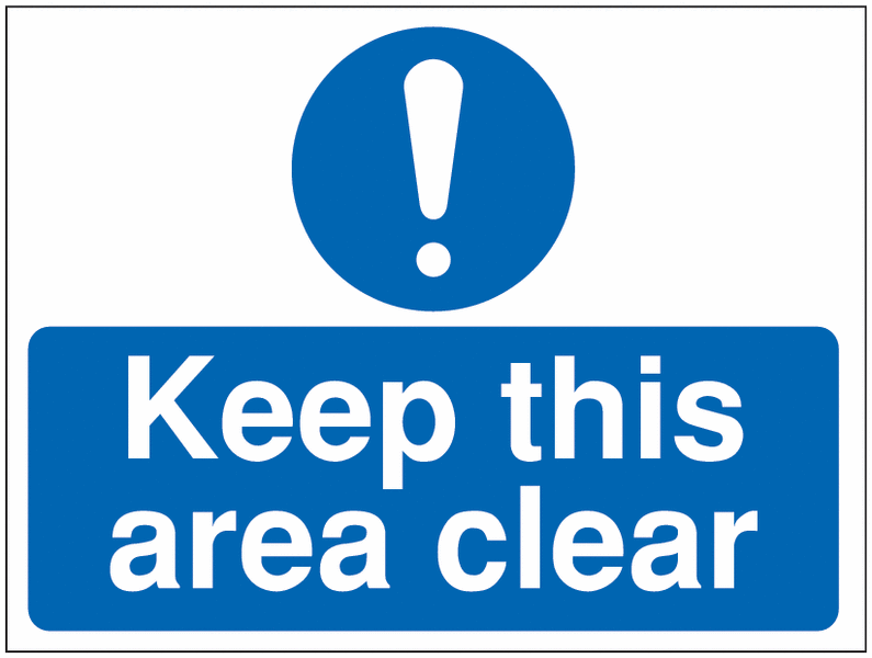 Construction Signs - Keep This Area Clear