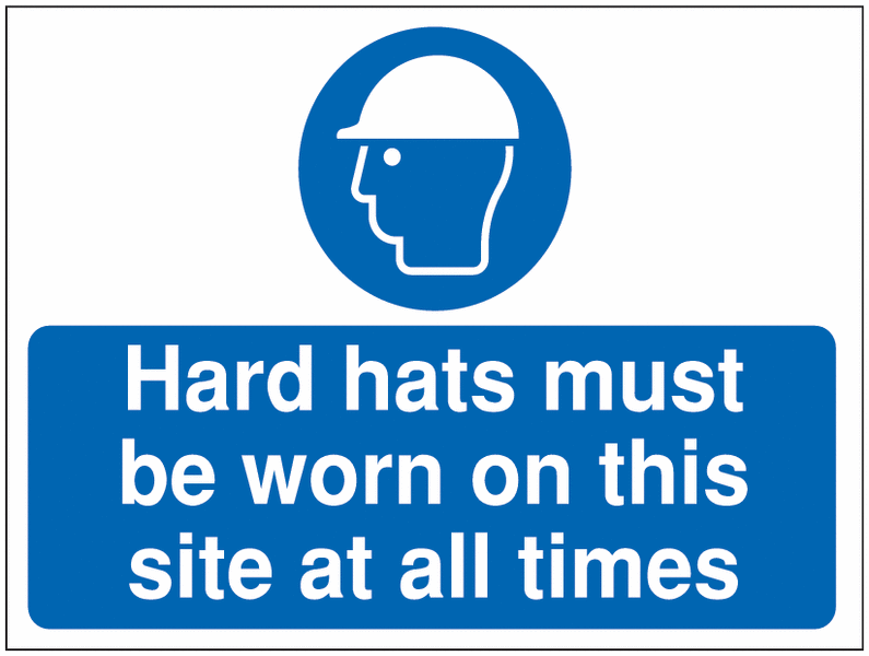 Construction Signs - Hard Hats Must Be Worn...