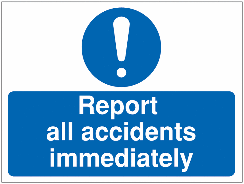 Construction Signs - Report All Accidents Immediately