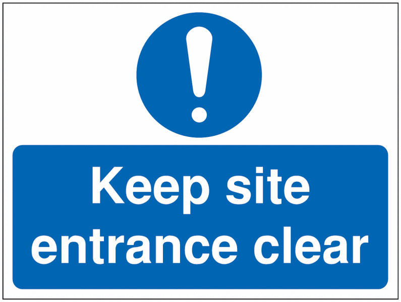 Construction Signs - Keep Site Entrance Clear