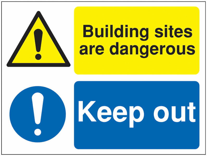Multi-Message Site Signs - Building Sites Are Dangerous