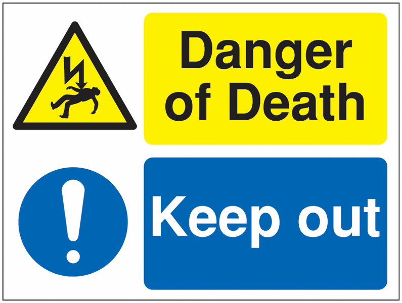 Multi-Message Site Signs - Danger of Death Keep Out