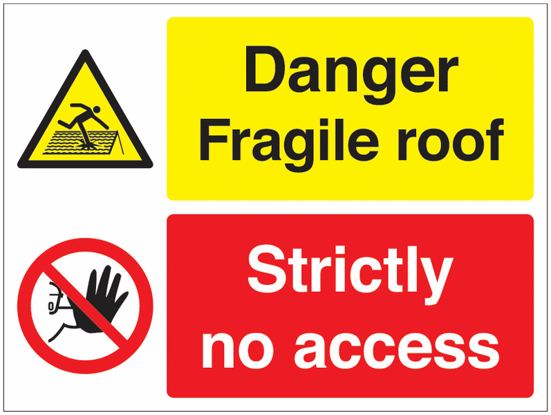 Warning Fragile Roof/Strictly No, Multi-Message Signs