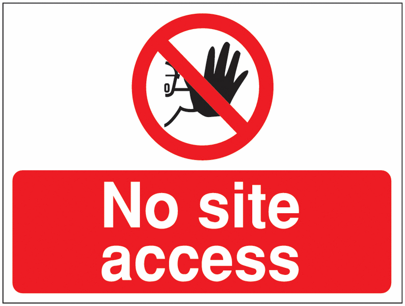 Construction Signs - No Site Access