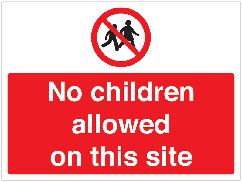 Construction Signs - No Children Allowed On This Site