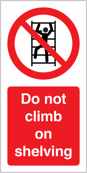 Do Not Climb on Shelving Vinyl Safety Labels On-a-Roll
