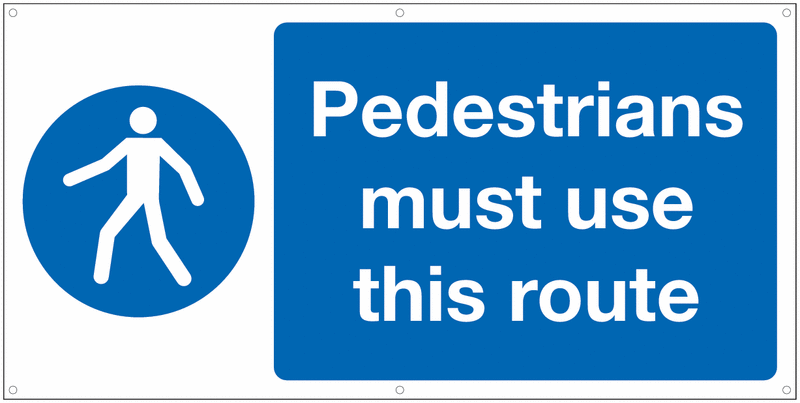 Banner Signs - Pedestrians Must Use This Route