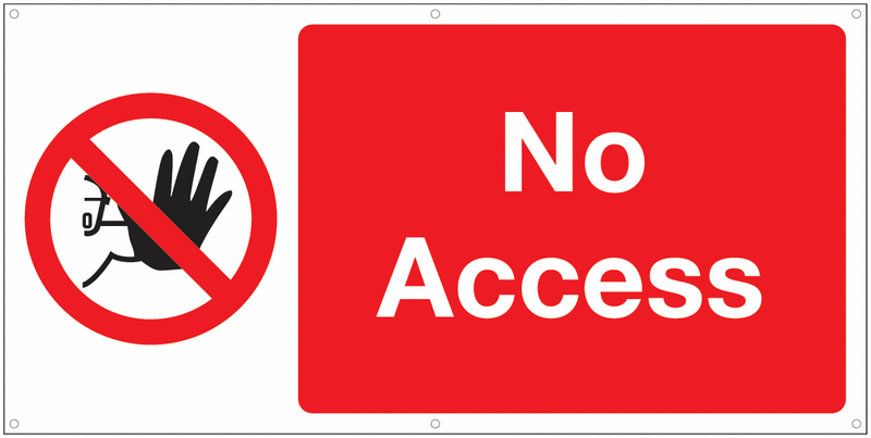 Banner Signs - No Access