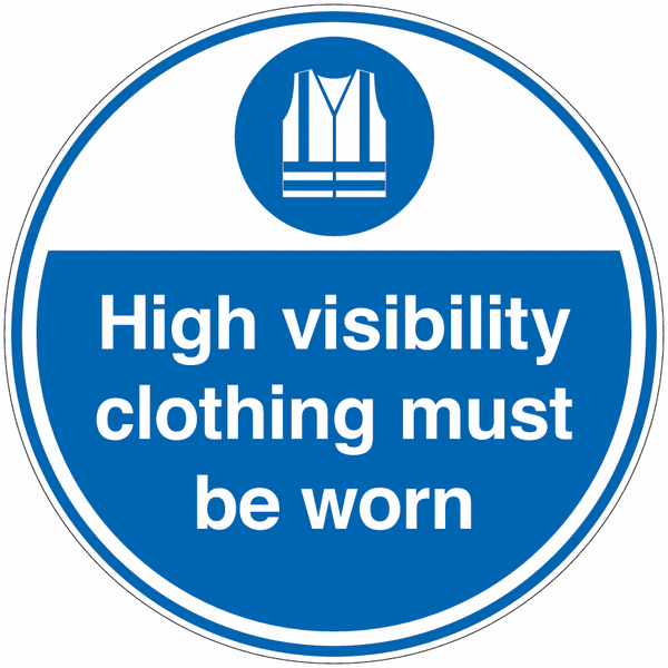 High Visibility Clothing Must Be Worn Floor Signs