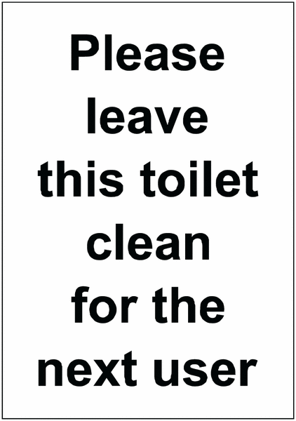 Please Leave Clean For Next User Economy Washroom Signs