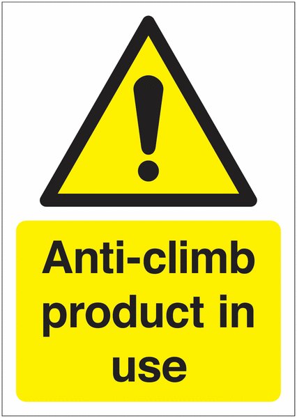 Anti-Climb Product In Use Warning Signs With Upgrades