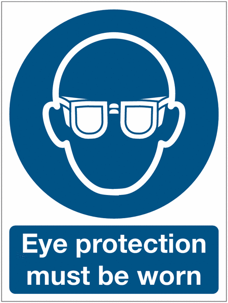 Eye Protection Must Be Worn Signs With Upgrades