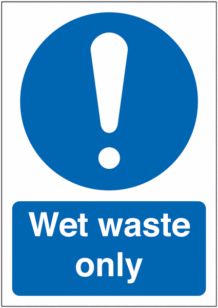 Wet Waste Only Signs