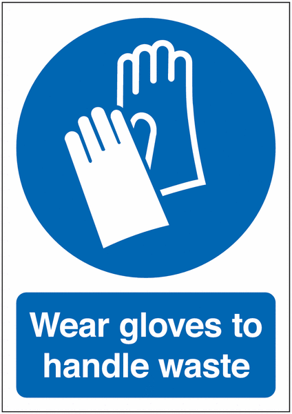 Wear Gloves To Handle Waste Signs