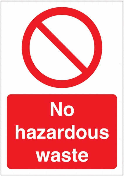 No Hazardous Waste Prohibition Signs