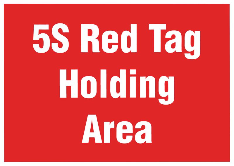 5S Red Tag Holding Area Signs