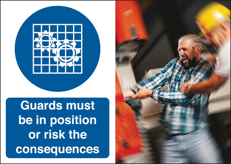 Guards Must Be In Position Consequence Safety Signs