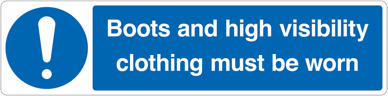 Boots and High Vis Clothing Must Be Worn Floor Sign