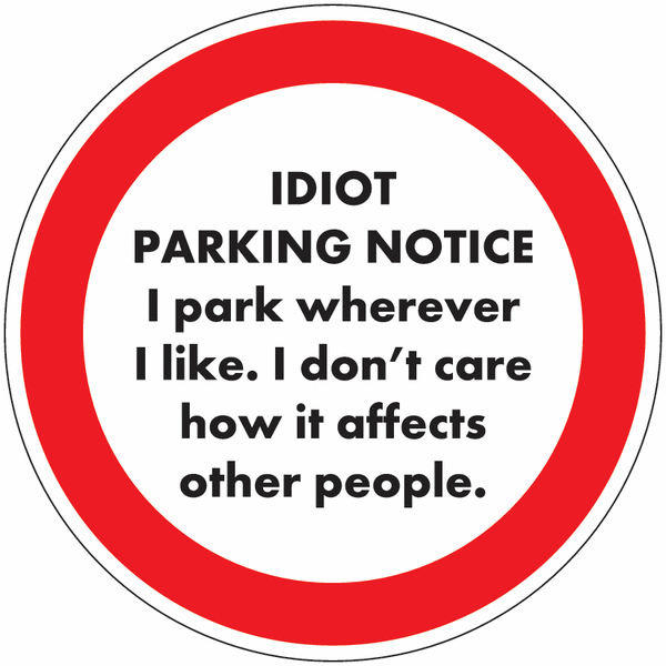 Idiot Parking Notice Parking Control Stickers