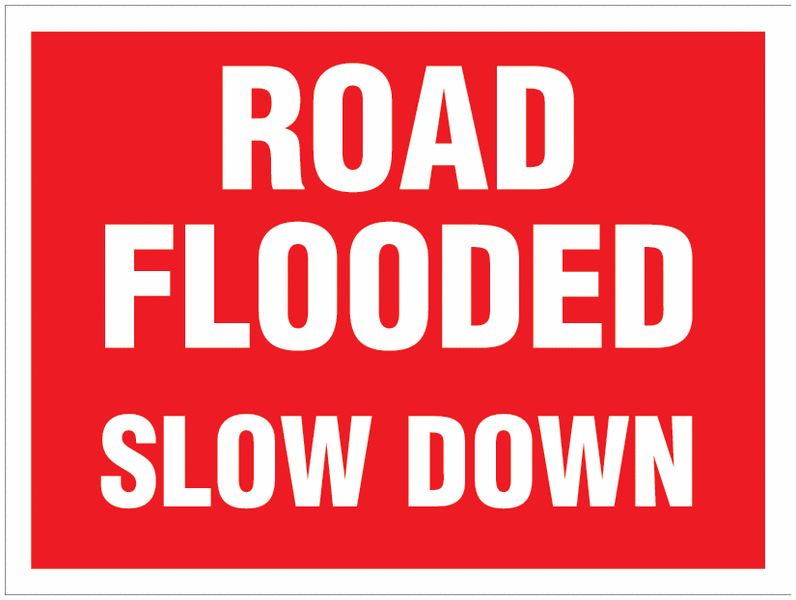 Traffic Signs - Road Flooded Slow Down