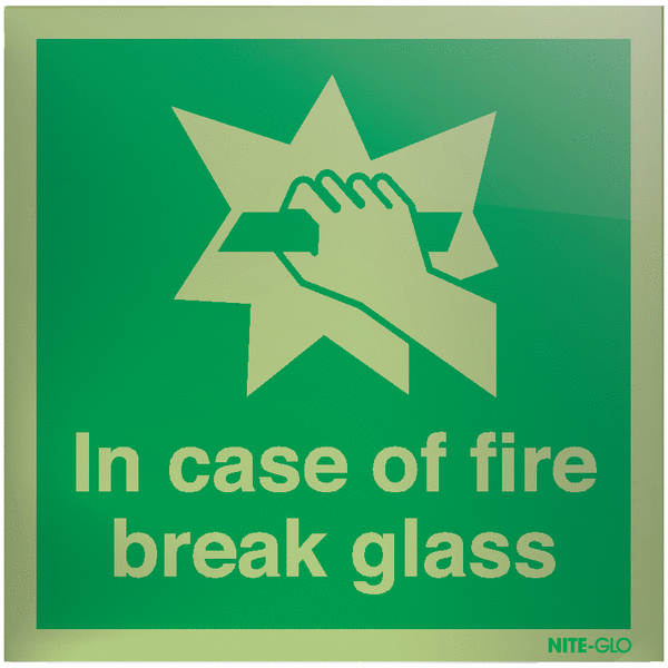 Nite-Glo Acrylic In Case Of Fire Break Glass Signs
