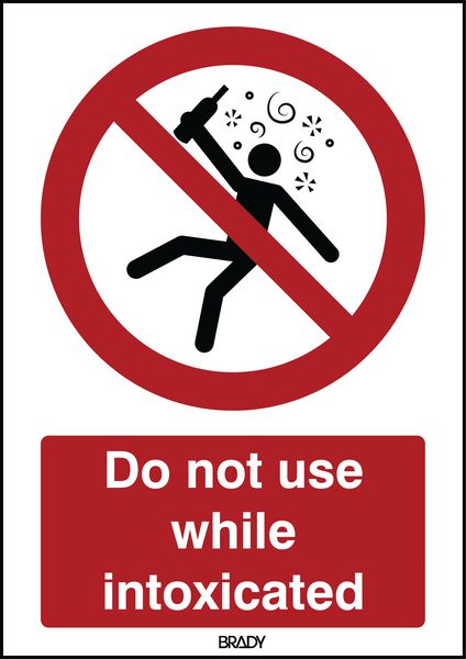 ToughWash - Do Not Use While Intoxicated Sign