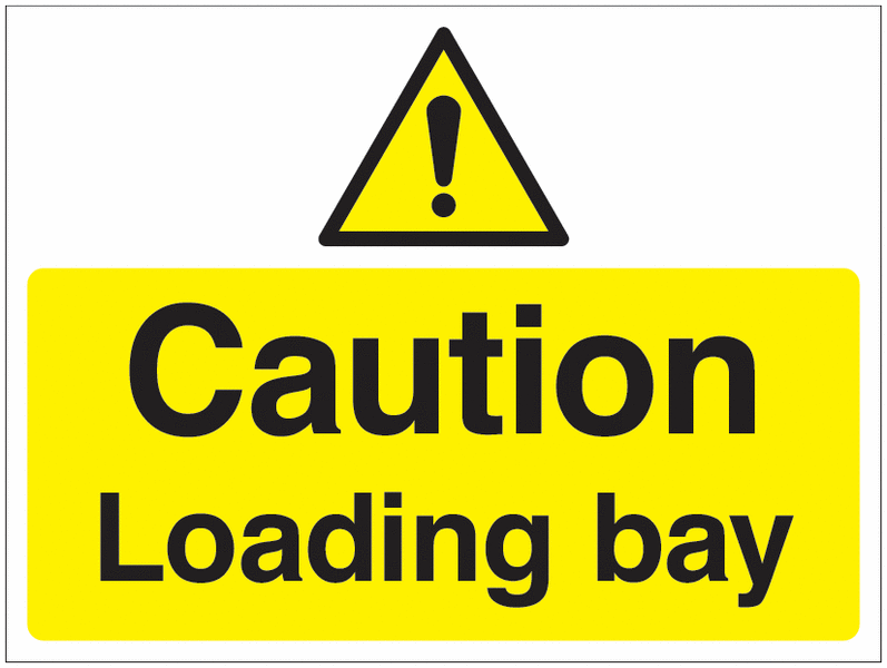 Caution Loading Bay - Car Park Signs