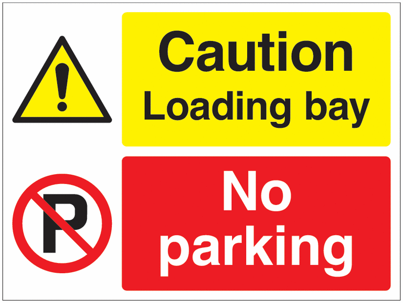 Caution Loading Bay No Parking - Car Park Sign