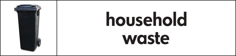 Household Waste - WRAP Recycling Pictorial Signs
