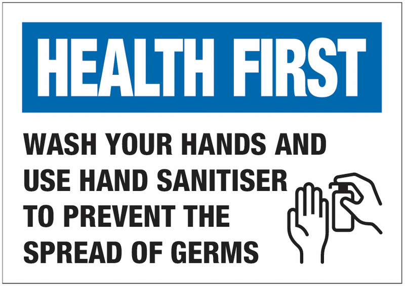 Wash Your Hands And Use Hand Sanitiser To Prevent The Spread Of Germs Sign