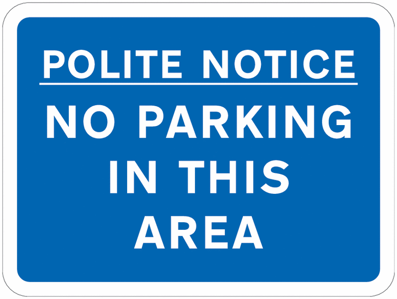 Road Traffic Signs - No Parking Area