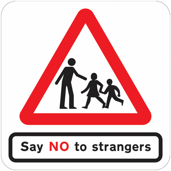 Road Traffic Signs - Say NO to Strangers