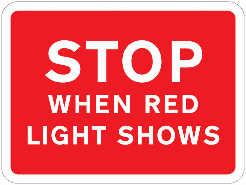 Road Traffic Signs - Stop When Red Light Shows
