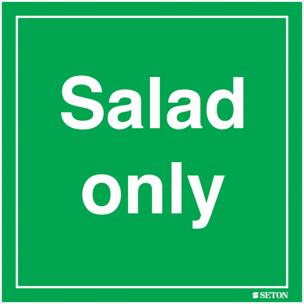 Salad Only Sign