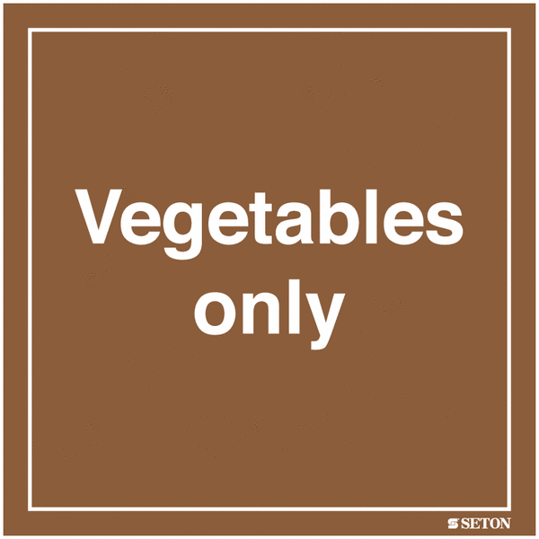 Vegetables Only Sign