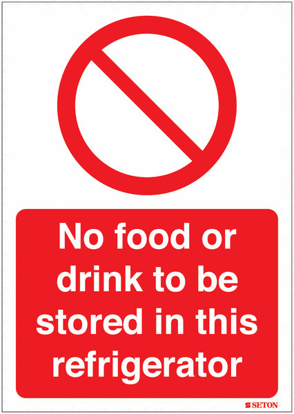 No Food Or Drink To Be Stored In This Refrigerator Sign