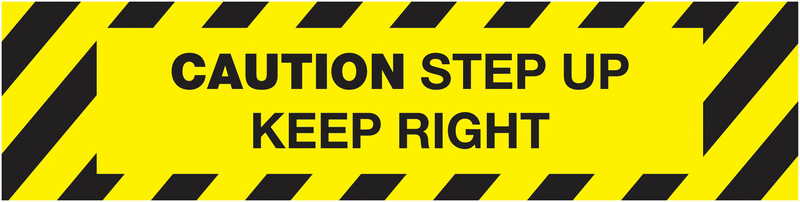Caution Step Up, Keep Right Sign