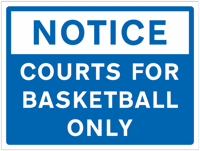 Courts for Basketball Use Only Car Park Sign