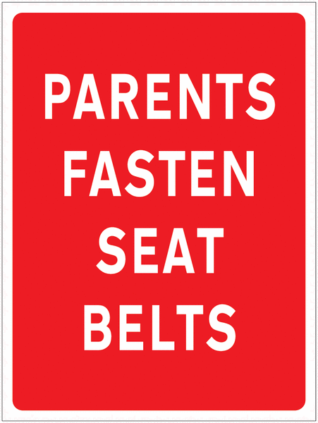 Parents Fasten Seatbelts Car Park Sign