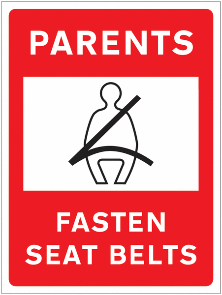 Parents Fasten Seat Belts Car Park Sign - Image and Text