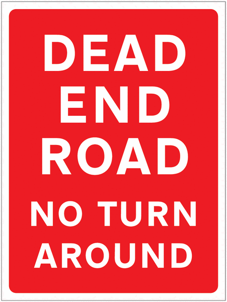 Dead End No Turn Around Sign for Car Parks