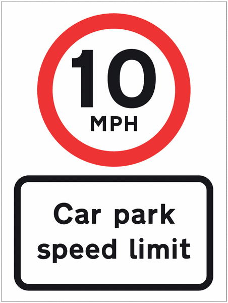 Car Park Speed Limit Signs - 10 MPH