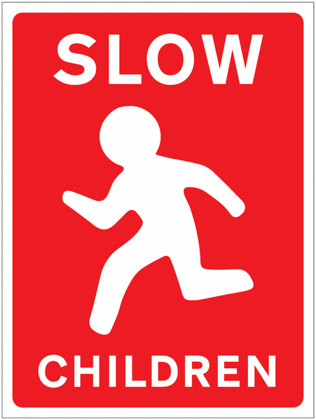 SLOW Children Sign