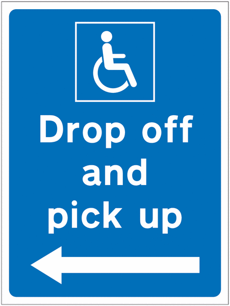 Disabled Drop Off and Pick Up Left Sign for Car Parks