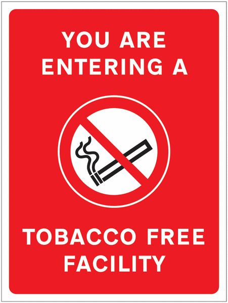 You Are Entering a Tobacco Free Facility Sign