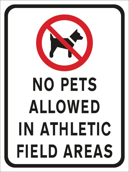 No Pets Allowed In Athletic Field Areas Sign for Car Parks