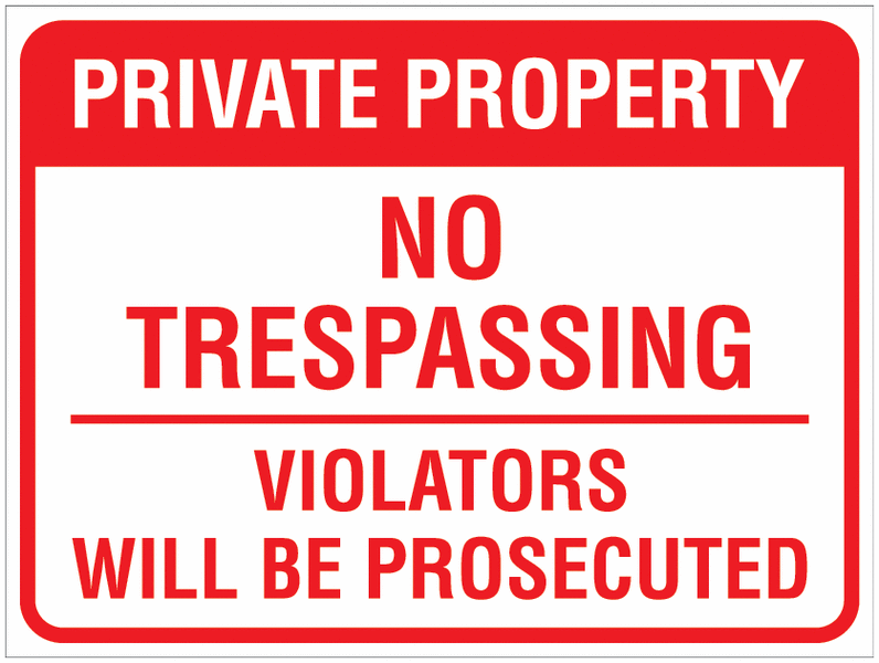 Private Property - No Trespassing, Violators Will Be Prosecuted Sign For Car Parks