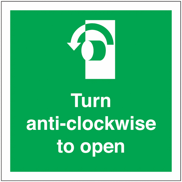 Turn Anti-Clockwise To Open Sign
