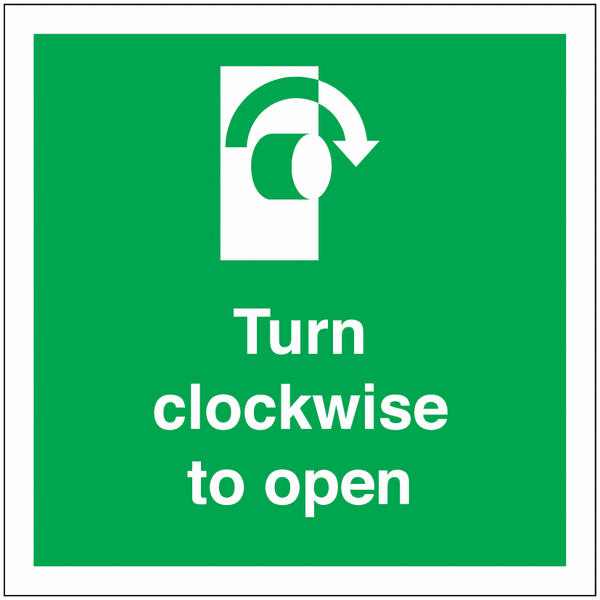 Turn Clockwise To Open Sign